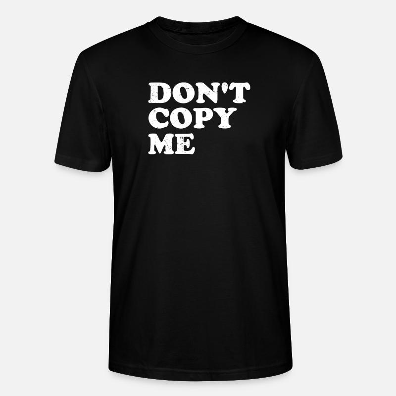 Ne me copie pas - T-shirt bio CRAFTER Stanley Stella Unisexe - noir