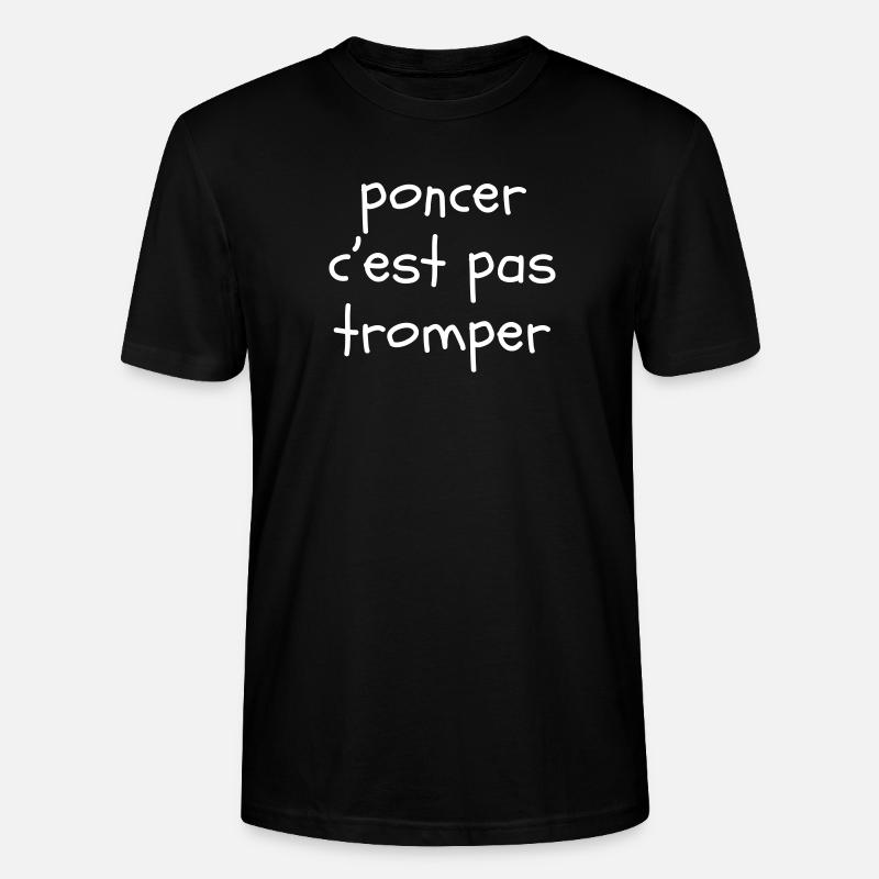 Poncer c'est pas tromper - T-shirt bio CRAFTER Stanley Stella Unisexe - noir