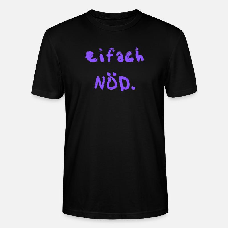 eifach NÖD. in lila  - Stanley/Stella Unisex Bio-T-Shirt CRAFTER - Schwarz