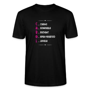 Carol Name Gedicht - Stanley/Stella Unisex Bio-T-Shirt CRAFTER - Schwarz - Vorne - Alina (178cm) & Michal (187cm)