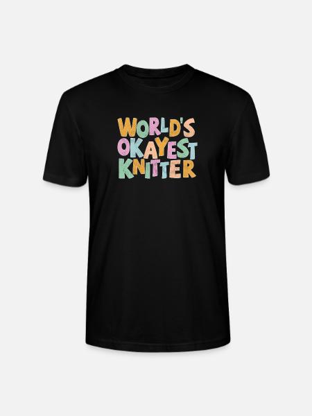 World’s okayest Knitter - Stanley/Stella Unisex Bio-T-Shirt CRAFTER - Schwarz