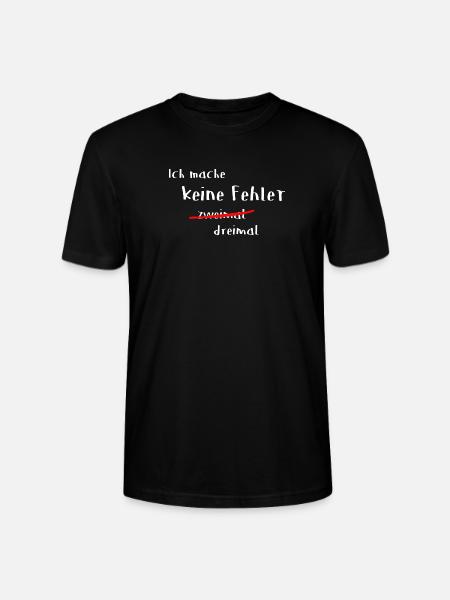 Keine Fehler 2 mal - Stanley/Stella Unisex Bio-T-Shirt CRAFTER - Schwarz