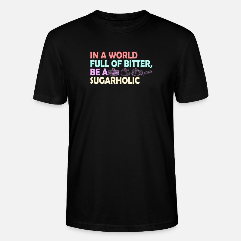 Citation de Sugarholic World - T-shirt bio CRAFTER Stanley Stella Unisexe - noir