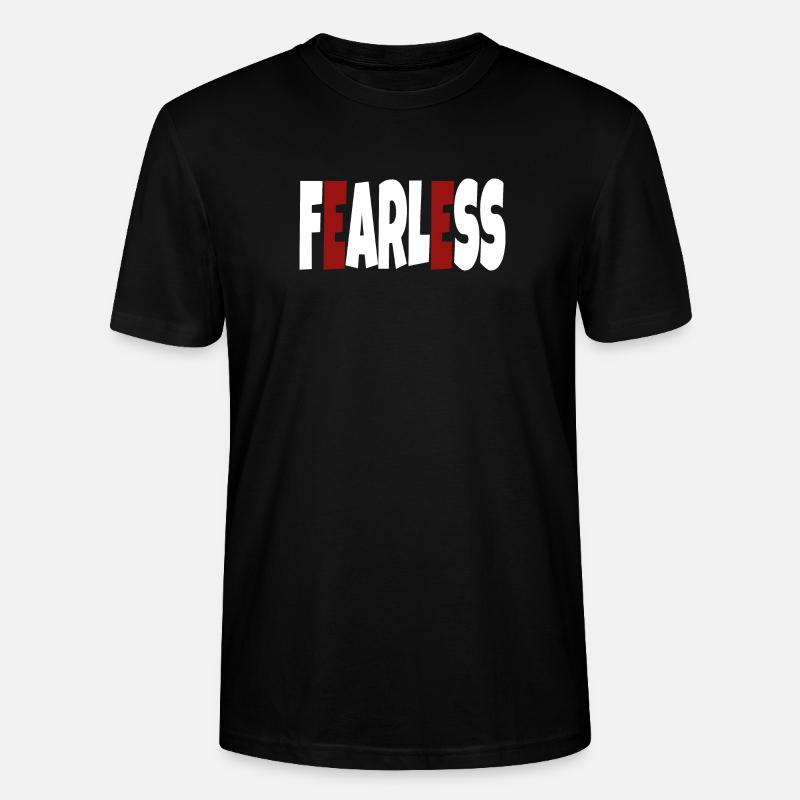 Furchtlos - einfacher Text - Stanley/Stella Unisex Bio-T-Shirt CRAFTER - Schwarz