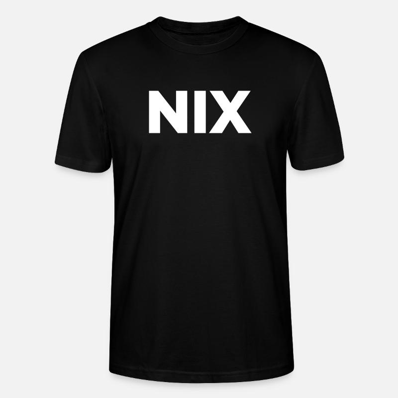 Nix - einfach nichts | Garnichts | Geschenk - Stanley/Stella Unisex Bio-T-Shirt CRAFTER - Schwarz