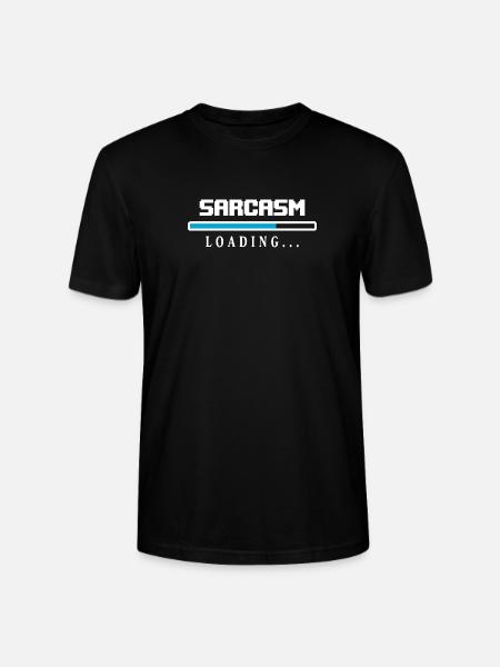 Sarcasm Loading Beam Saying - Stanley/Stella CRAFTER Unisex Organic T-Shirt - black