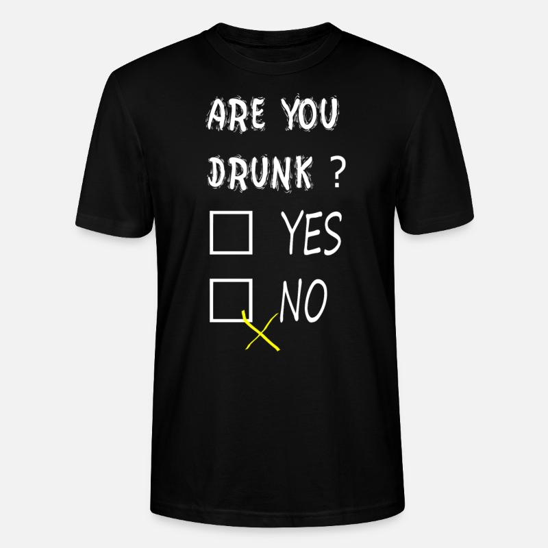 Are you drunk? - Stanley/Stella Unisex Bio-T-Shirt CRAFTER - Schwarz