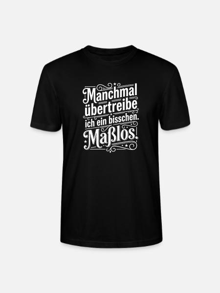 Manchmal übertreibe ich ein bisschen - Stanley/Stella Unisex Bio-T-Shirt CRAFTER - Schwarz