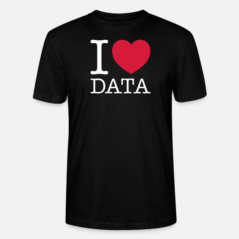 I Love Data - Engineer - Stanley/Stella CRAFTER Unisex Organic T-Shirt - black