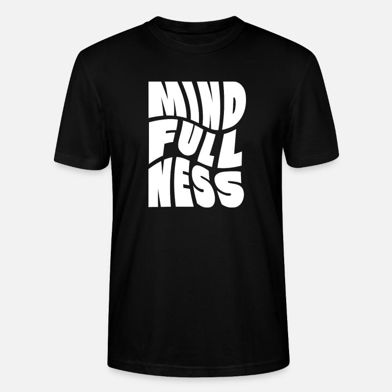 Conception typographique Mindfullness - T-shirt bio CRAFTER Stanley Stella Unisexe - noir