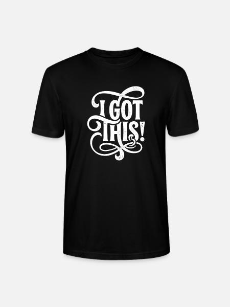 I Got This Flourish - Stanley/Stella CRAFTER Unisex Organic T-Shirt - black