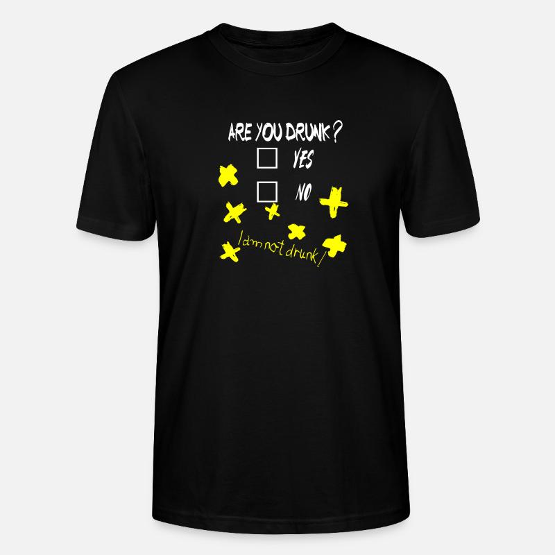 I am not Drunk - Stanley/Stella Unisex Bio-T-Shirt CRAFTER - Schwarz