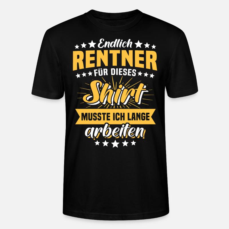 Rentner Rente Ruhestand Spruch - Stanley/Stella Unisex Bio-T-Shirt CRAFTER - Schwarz