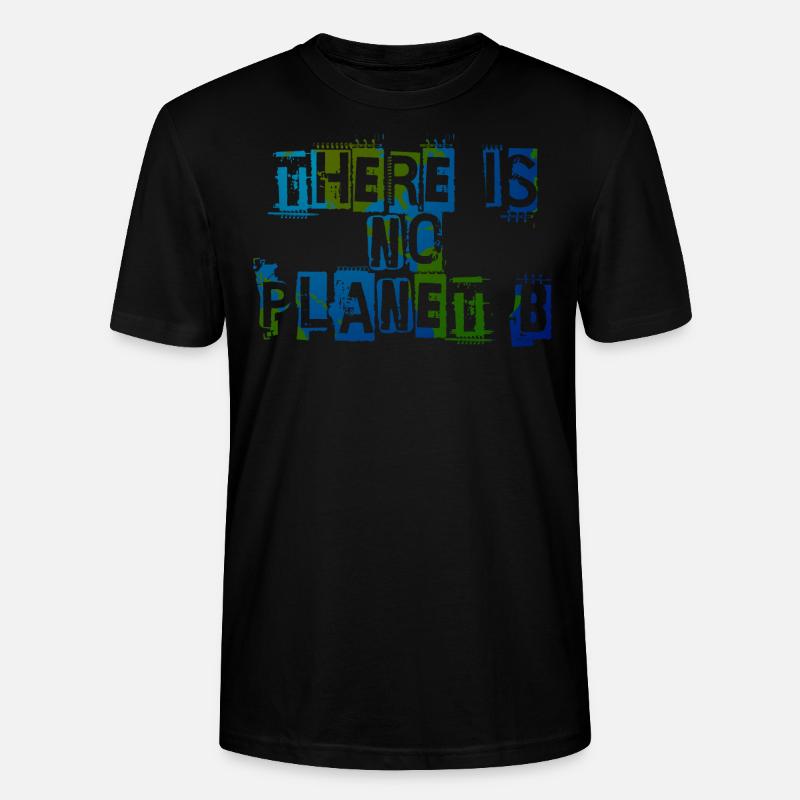 There Is No Planet B - Stanley/Stella Unisex Bio-T-Shirt CRAFTER - Schwarz