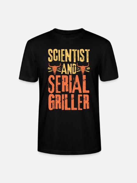 Scientist and Serial Griller - Stanley/Stella CRAFTER Unisex Organic T-Shirt - black