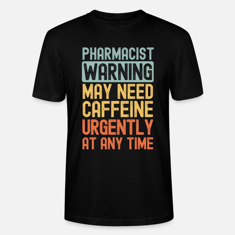 Apotheker brauchen dringend Kaffee - Stanley/Stella Unisex Bio-T-Shirt CRAFTER - Schwarz