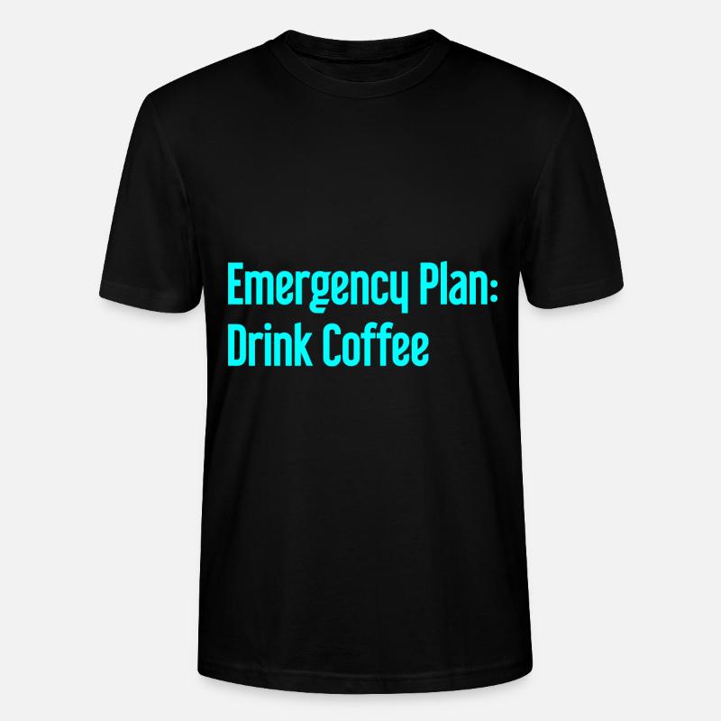 Coffee Contingency Plan - Stanley/Stella CRAFTER Unisex Organic T-Shirt - black
