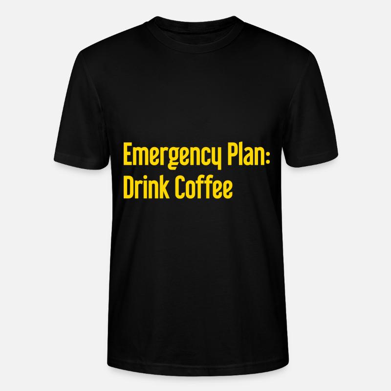 Coffee Contingency Plan - Stanley/Stella CRAFTER Unisex Organic T-Shirt - black