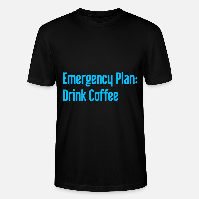 Coffee Contingency Plan - Stanley/Stella CRAFTER Unisex Organic T-Shirt - black