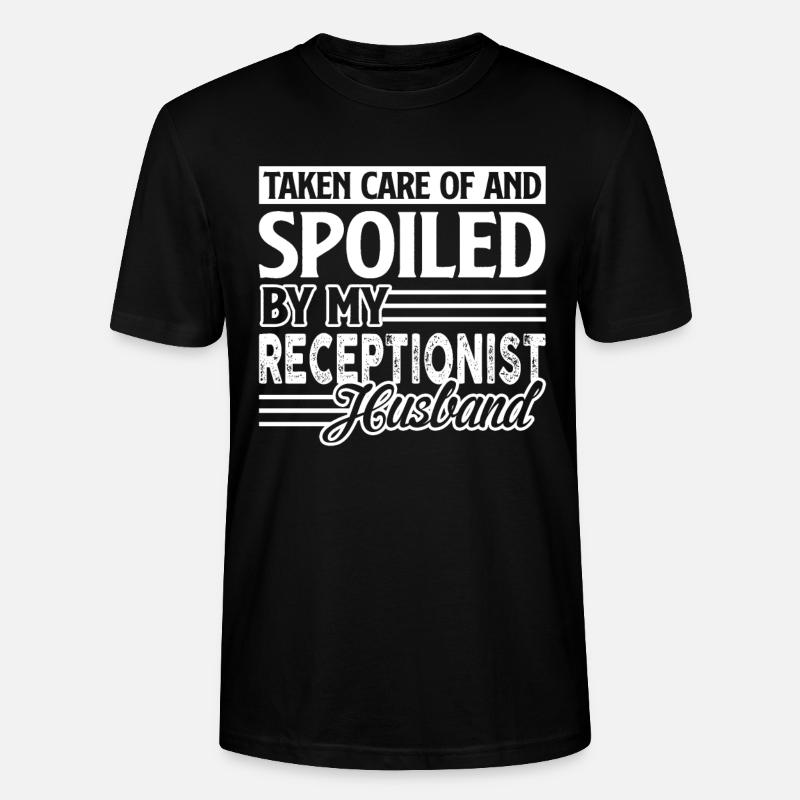 Receptionist Spoiled By Receptionist Husband - Stanley/Stella CRAFTER Unisex Organic T-Shirt - black