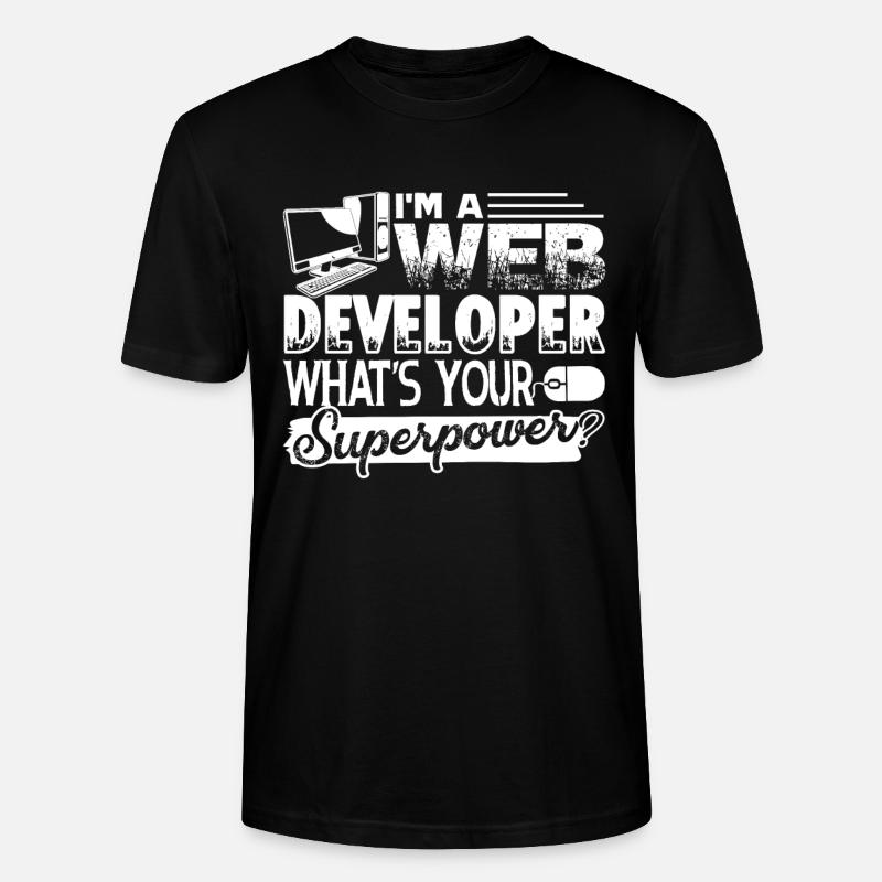 Web Developer Web Developer Superpower - Stanley/Stella CRAFTER Unisex Organic T-Shirt - black