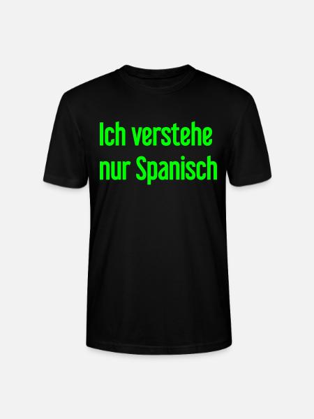 I only understand Spanish - Stanley/Stella CRAFTER Unisex Organic T-Shirt - black