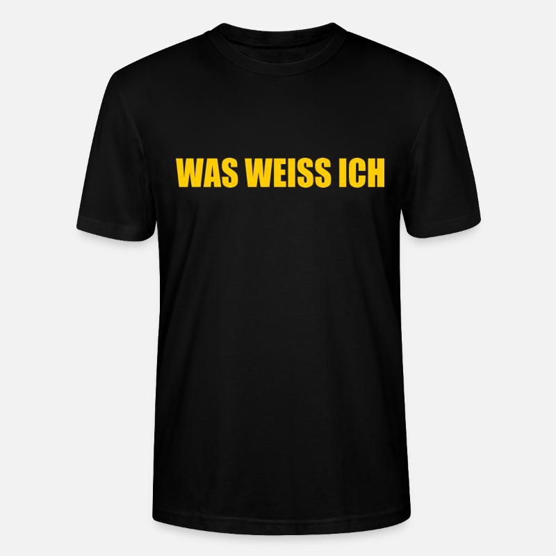 Was weiss ich - Stanley/Stella Unisex Bio-T-Shirt CRAFTER - Schwarz