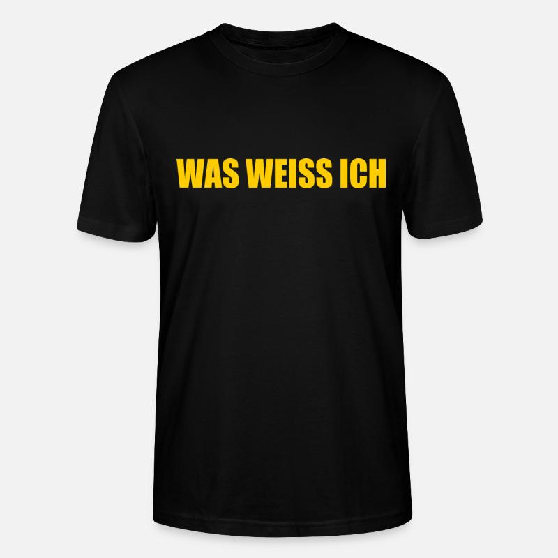 Was weiss ich - Stanley/Stella Unisex Bio-T-Shirt CRAFTER - Schwarz