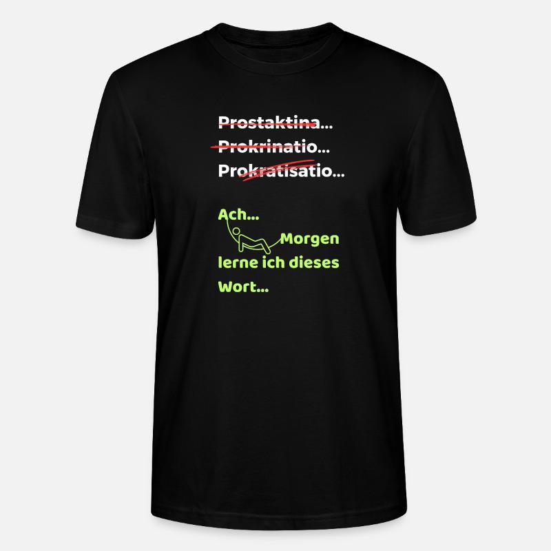 Prokrastination Witz lustiger Spruch Hängematte - Stanley/Stella Unisex Bio-T-Shirt CRAFTER - Schwarz
