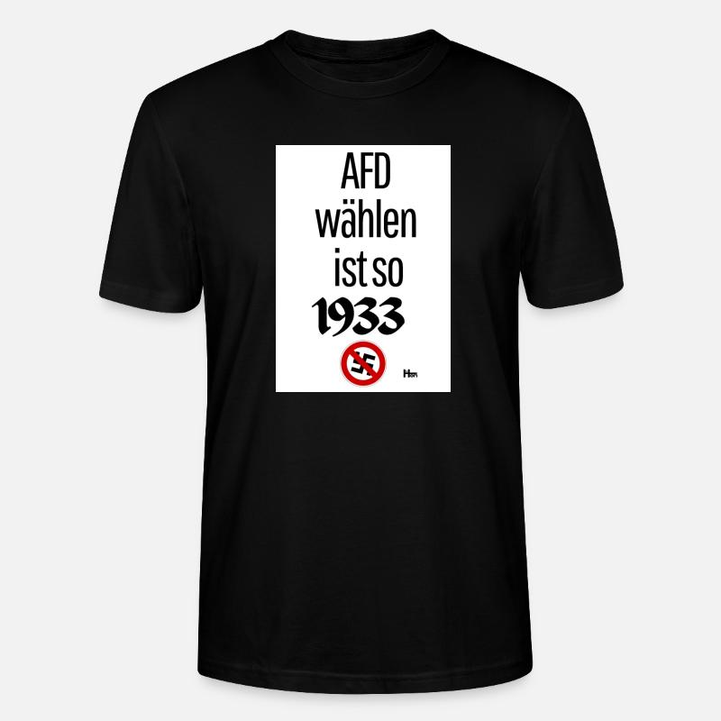 AFD wählen ist so 1933 - Stanley/Stella Unisex Bio-T-Shirt CRAFTER - Schwarz