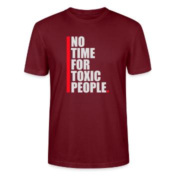 No Time Toxic People Boundaries Self Care Saying - Stanley/Stella CRAFTER Unisex Organic T-Shirt - burgundy - Front - Alina (178cm) & Michal (187cm)