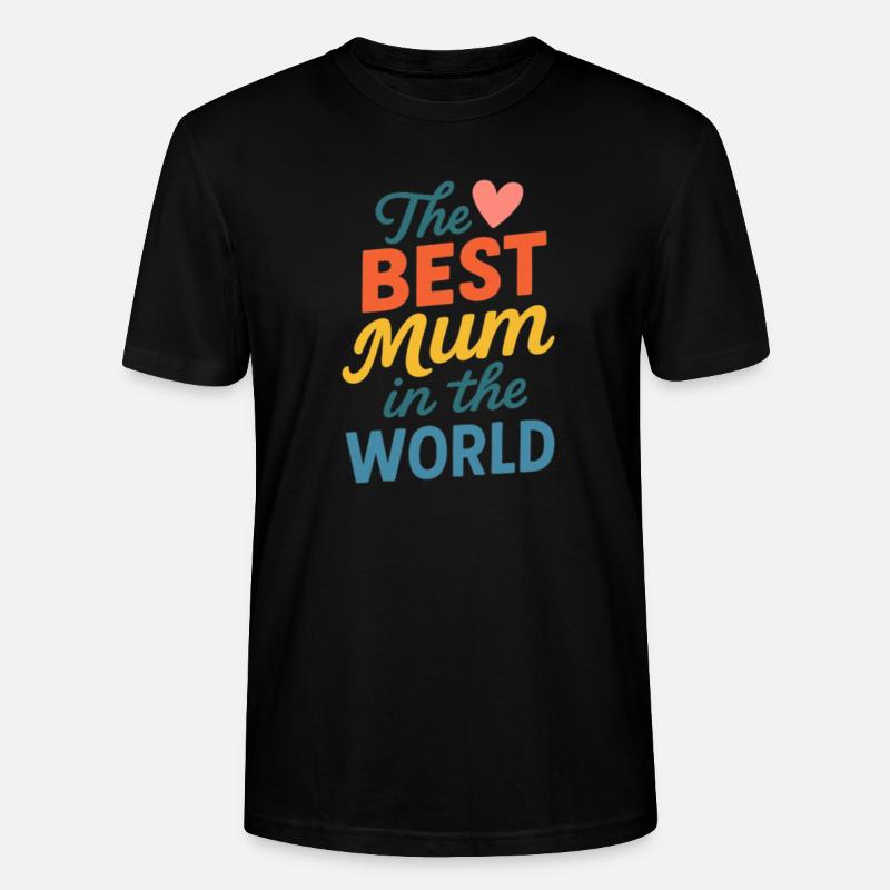 Die beste Mutter der Welt - Stanley/Stella Unisex Bio-T-Shirt CRAFTER - Schwarz