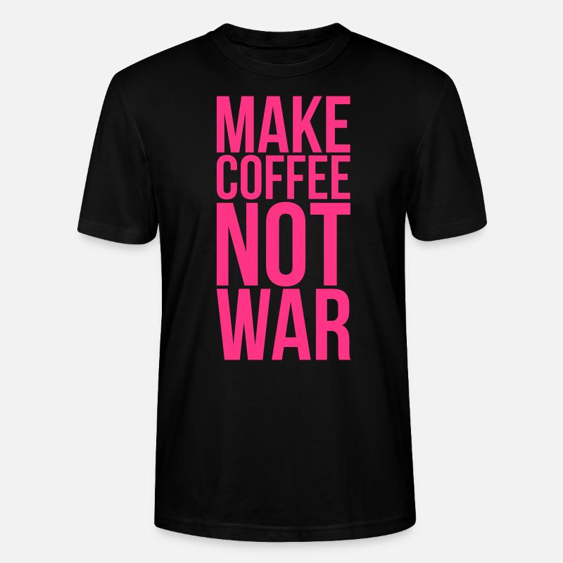 Make coffee not war - Stanley/Stella Unisex Bio-T-Shirt CRAFTER - Schwarz