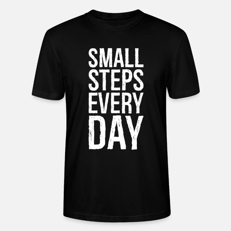 small steps every day - Stanley/Stella CRAFTER Unisex Organic T-Shirt - black