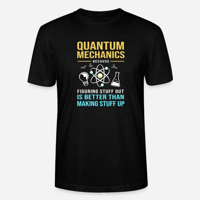 Quantenphysik Quantenmechanik Quantensprung - Stanley/Stella Unisex Bio-T-Shirt CRAFTER - Schwarz