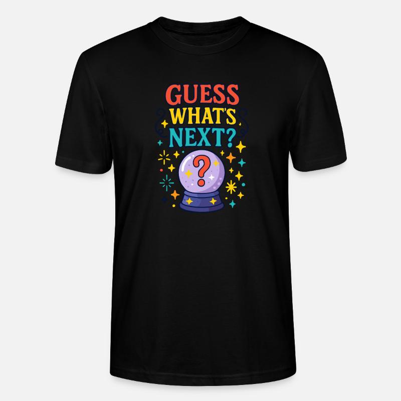 Devinez ce qui s’en vient - T-shirt bio CRAFTER Stanley Stella Unisexe - noir