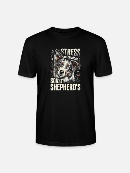 Australian Shepherd Stress Nicht Sonst Shepherds - Stanley/Stella Unisex Bio-T-Shirt CRAFTER - Schwarz