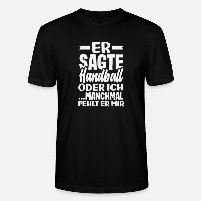Handball oder ich – manchmal fehlt er - Stanley/Stella Unisex Bio-T-Shirt CRAFTER - Schwarz