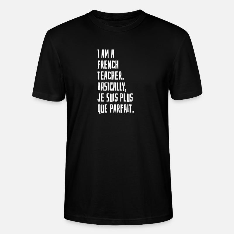 Je suis un enseignant Français - T-shirt bio CRAFTER Stanley Stella Unisexe - noir