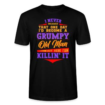 Opa Großvater Rentner Become A Grumpy Old Man But - Stanley/Stella Unisex Bio-T-Shirt CRAFTER - Schwarz - Vorne - Alina (178cm) & Michal (187cm)