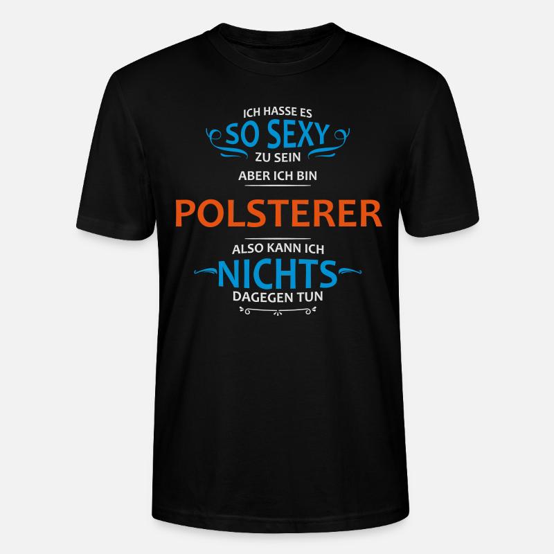 Polsterer Beruf - Stanley/Stella Unisex Bio-T-Shirt CRAFTER - Schwarz