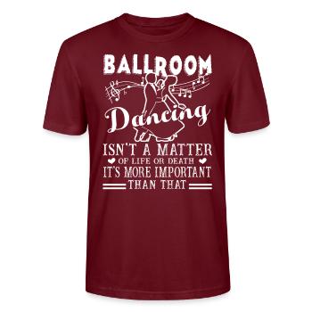 Gesellschaftstanz ist wichtiger - Stanley/Stella Unisex Bio-T-Shirt CRAFTER - Burgunderrot - Vorne - Alina (178cm) & Michal (187cm)