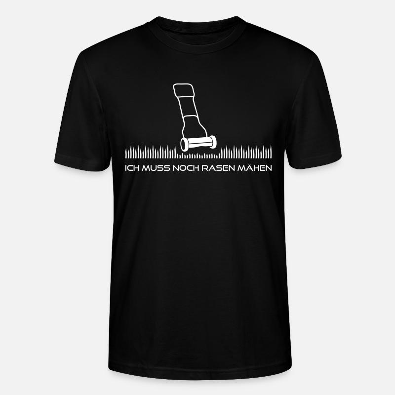 Ich muss Rasen mähen - Stanley/Stella Unisex Bio-T-Shirt CRAFTER - Schwarz