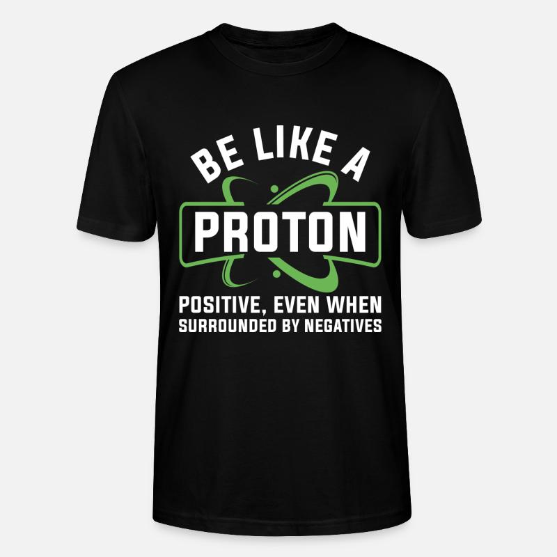 Soyez comme un proton - T-shirt bio CRAFTER Stanley Stella Unisexe - noir
