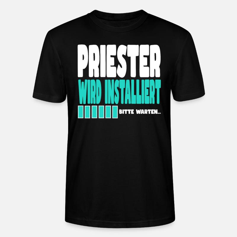 Priester wird installiert - Stanley/Stella Unisex Bio-T-Shirt CRAFTER - Schwarz