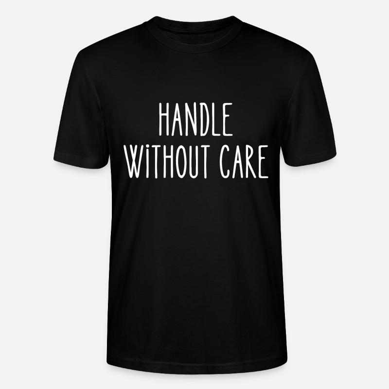handle without care - T-shirt bio CRAFTER Stanley Stella Unisexe - noir