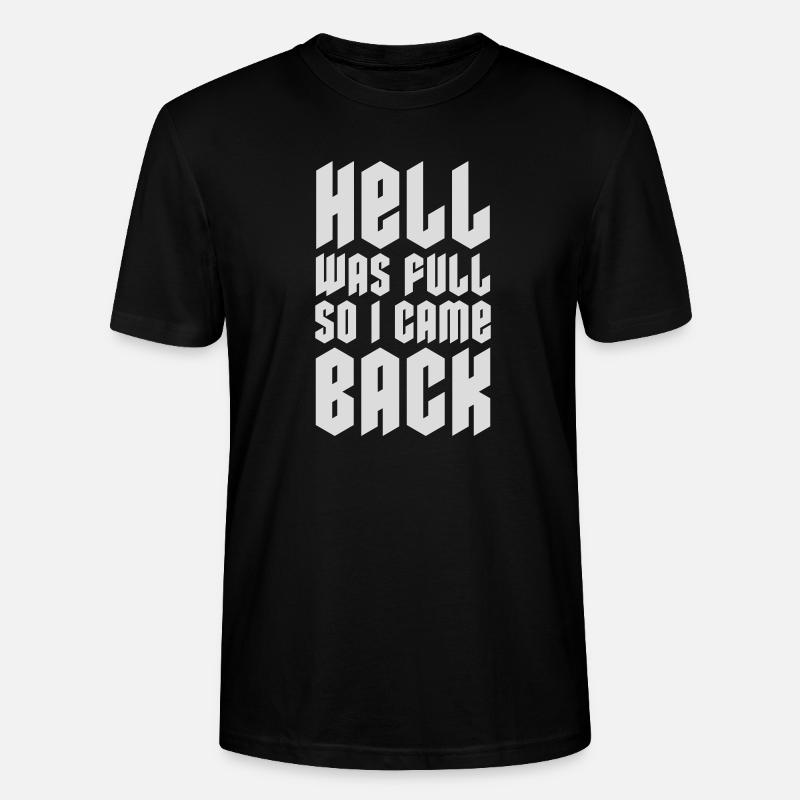 hell was full Zitat - Stanley/Stella Unisex Bio-T-Shirt CRAFTER - Schwarz