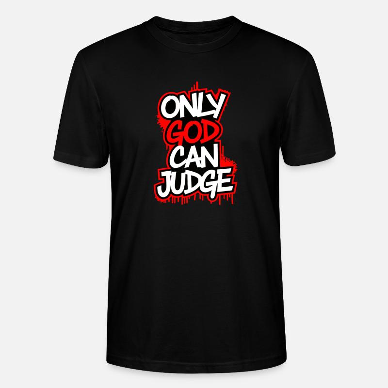 Only god can judge - Stanley/Stella Unisex Bio-T-Shirt CRAFTER - Schwarz