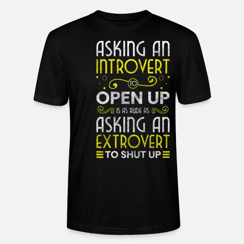 Introvert Human Alone Single - Stanley/Stella CRAFTER Unisex Organic T-Shirt - black
