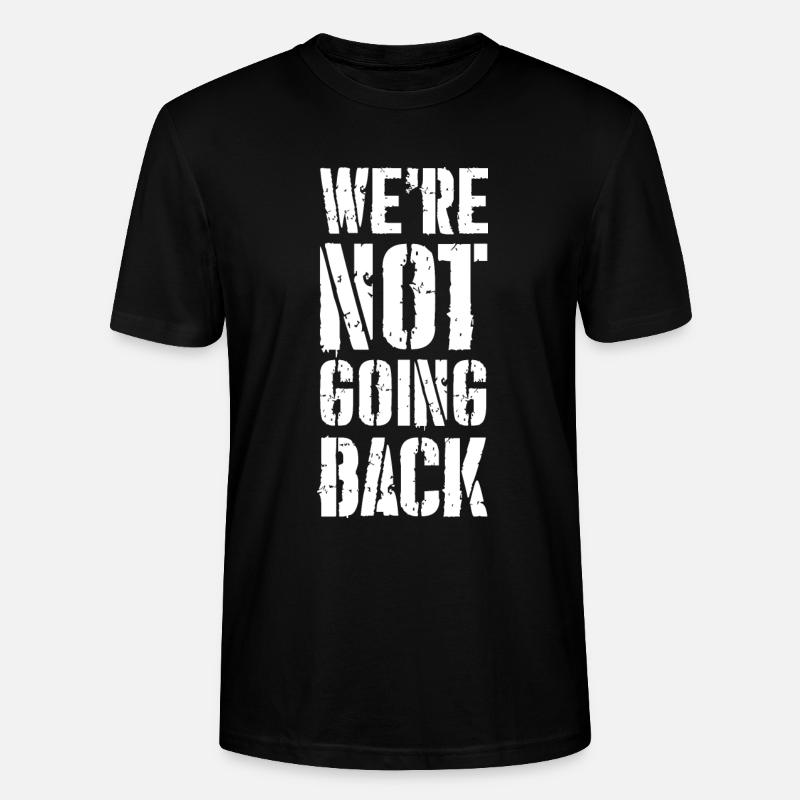 we're not going back - Stanley/Stella Unisex Bio-T-Shirt CRAFTER - Schwarz